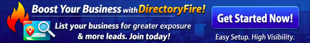 DirectoryFire.com is a cutting-edge online business directory platform designed to help businesses and professionals get discovered. Whether you’re looking to expand your local reach or increase visibility across a broader market, DirectoryFire connects you with potential clients through a seamless, user-friendly experience. Our platform provides powerful search features, customizable listings, and detailed analytics to ensure that your business gets the attention it deserves.